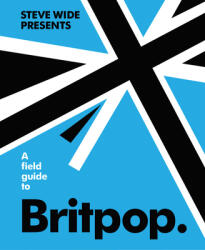 Field Guide to Britpop (ISBN: 9781922417206)
