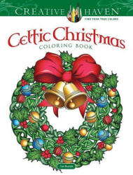 Creative Haven Celtic Christmas Coloring Book - Cari Buziak (ISBN: 9780486846972)