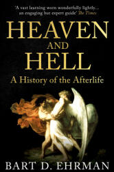 Heaven and Hell - Bart D. Ehrman (ISBN: 9780861541201)