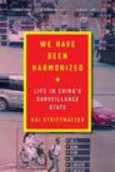 We Have Been Harmonized - Kai Strittmatter (ISBN: 9780063027305)