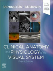Clinical Anatomy and Physiology of the Visual System - Denise Goodwin (ISBN: 9780323711685)