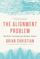 Alignment Problem - Machine Learning and Human Values (ISBN: 9780393868333)