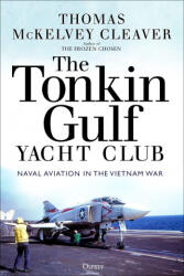 Tonkin Gulf Yacht Club - Cleaver, Thomas McKelvey (ISBN: 9781472845955)