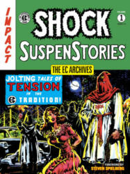 The EC Archives: Shock Suspenstories Volume 1 (ISBN: 9781506721101)