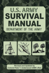 Official U. S. Army Survival Manual Updated - Peter T. Underwood (ISBN: 9781510764927)
