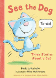 See the Dog: Three Stories about a Cat (ISBN: 9781536216295)