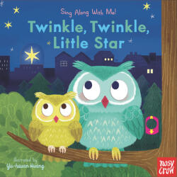 Twinkle Twinkle Little Star: Sing Along with Me! (ISBN: 9781536220155)