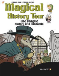 Magical History Tour Vol. 5: The Plague: The Plague - Sylvain Savoia (ISBN: 9781545807729)