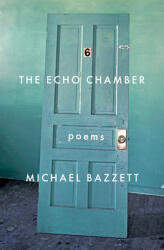 The Echo Chamber: Poems (ISBN: 9781571315380)