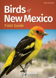 Birds of New Mexico Field Guide - Stan Tekiela (ISBN: 9781647551964)