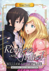 Manga Classics: Romeo and Juliet (Modern English Edition) - William Shakespeare, Crystal S Chan (ISBN: 9781947808225)
