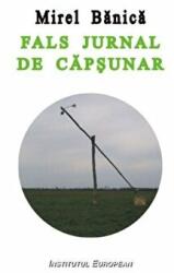 Fals jurnal de capsunar - Mirel Banica (ISBN: 9789736116674)