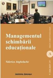 Managementul schimbarii educationale - Valerica Anghelache (ISBN: 9789736118289)