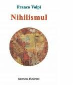 Nihilismul - Franco Volpi (ISBN: 9786062400637)