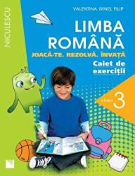 Limba romana - Caiet de exercitii pentru clasa a III-a. Joaca-te. Rezolva. Invata (ISBN: 9789737487674)