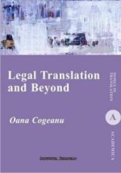 Legal Translation and Beyond - Oana Cogeanu (ISBN: 9786062402846)