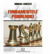 Fundamentele psihologiei - Mihai Anitei (ISBN: 9789737498878)