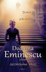 Doamna Eminescu. Vol. 1 - Georgiana Vaju (ISBN: 9786068862897)