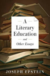 A Literary Education - Joseph Epstein (2014)