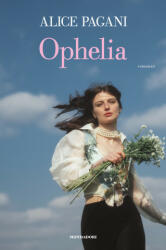 Ophelia - Alice Pagani (2021)