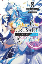 Our Last Crusade or the Rise of a New World Vol. 8 (2022)