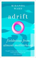 Adrift - On Fertility Uncertainty and the Wilderness of the Body (2022)