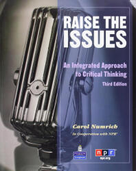 Raise the Issues. An Integrated Approach to Critical Thinking - Carol Numrich (2001)
