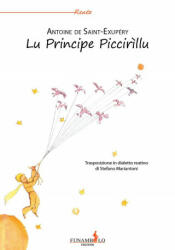 Principi piccirìllu (Lu) - Antoine de Saint-Exupéry (2015)