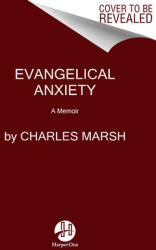 Evangelical Anxiety: A Memoir (2022)