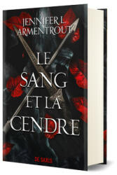 Le Sang et la Cendre (relié) - Jennifer L. Armentrout, Cécile Tasson (2021)