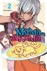 Mama Akuma, Vol. 2 - Kuzushiro (ISBN: 9781975336394)