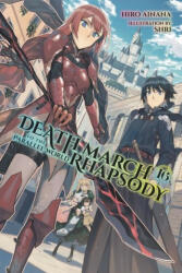 Death March to the Parallel World Rhapsody, Vol. 16 - Hiro Ainana (ISBN: 9781975320843)