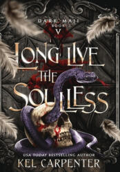Long Live the Soulless - Kel Carpenter (ISBN: 9781951738426)
