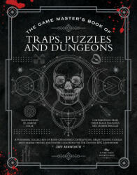 Game Master's Book of Traps, Puzzles and Dungeons - Jeff Ashworth, Kyle Hilton, Jasmine Bhullar (ISBN: 9781948174985)