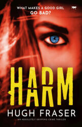 Hugh Fraser - Harm - Hugh Fraser (ISBN: 9781913942748)
