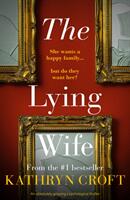 Lying Wife - An absolutely gripping psychological thriller (ISBN: 9781800327405)