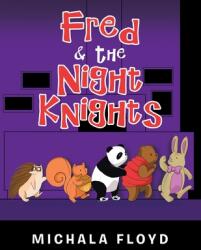 Fred & the Night Knights (ISBN: 9781543499131)