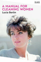 Manual for Cleaning Women - LUCIA BERLIN (ISBN: 9781529077223)