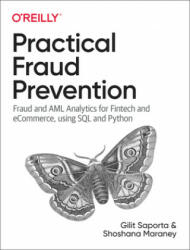 Practical Fraud Prevention - Gilit Saporta, Shoshana Maraney (ISBN: 9781492093329)