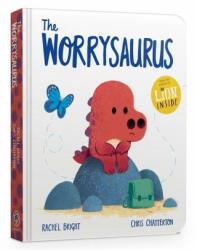 The Worrysaurus Board Book - Rachel Bright (ISBN: 9781408367285)