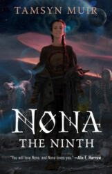 Nona the Ninth - Tamsyn Muir (ISBN: 9781250854117)