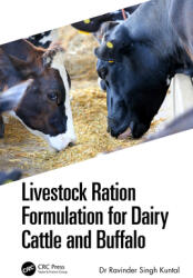 Livestock Ration Formulation for Dairy Cattle and Buffalo (ISBN: 9781032137476)