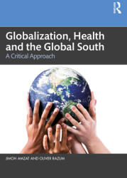 Globalization Health and the Global South: A Critical Approach (ISBN: 9781032126654)