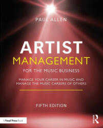 Artist Management for the Music Business - Allen, Paul (ISBN: 9781032014784)