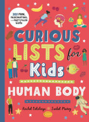 Curious Lists for Kids - Human Body: 205 Fun Fascinating and Fact-Filled Lists (ISBN: 9780753477748)