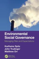 Environmental Social Governance: Managing Risk and Expectations (ISBN: 9780367680565)