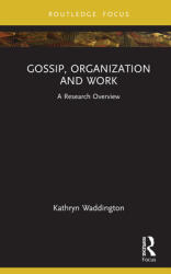Gossip Organization and Work: A Research Overview (ISBN: 9780367653002)