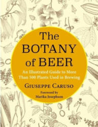 Botany of Beer - Giuseppe Caruso (ISBN: 9780231201582)