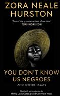 You Don't Know Us Negroes and Other Essays - Zora Neale Hurston (ISBN: 9780008522971)