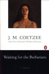 Waiting for the Barbarians - J M Coetzee (2004)